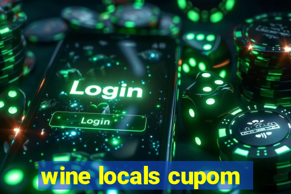 wine locals cupom